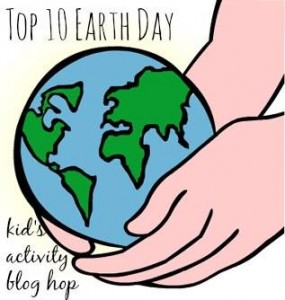 Top Ten Ways to Celebrate Earth Day, Crafts, Activities and More, for kids and families