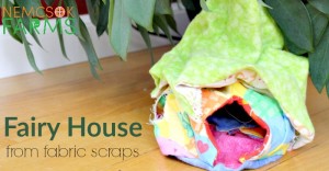 DIY Fairy House with fabric scraps