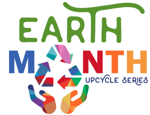 Join in on the Earth Month Up Cycling Challenge and Create Fun New Things from Everyday Recyclable Items