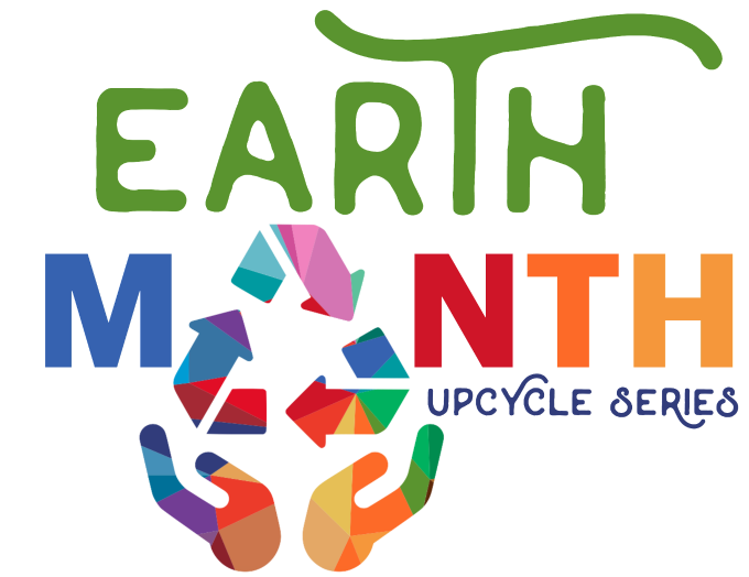 Join in on the Earth Month Up Cycling Challenge and Create Fun New Things from Everyday Recyclable Items